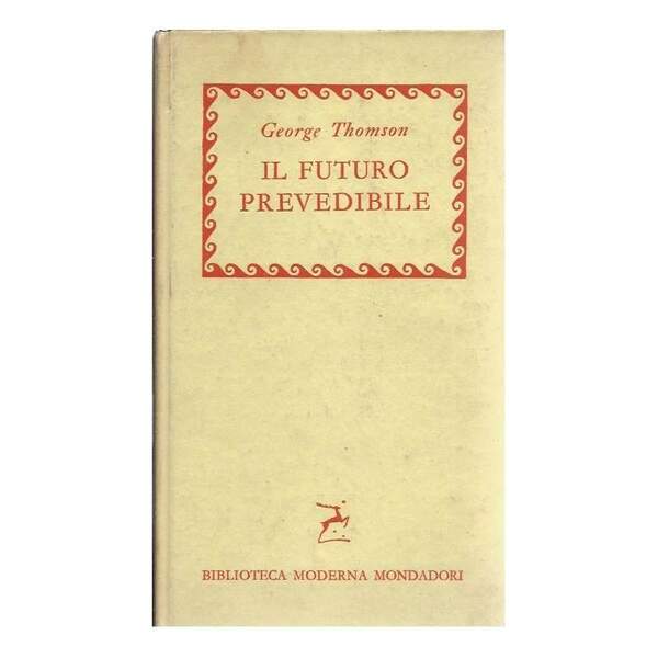 IL FUTURO PREVEDIBILE