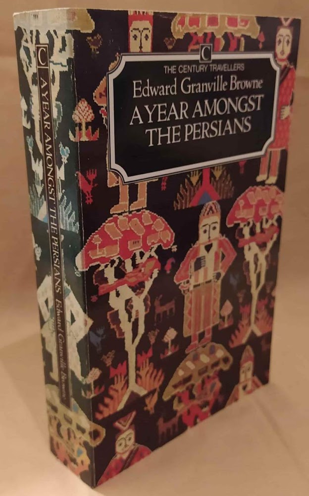 A YEAR AMONGST THE PERSIANS (1984)