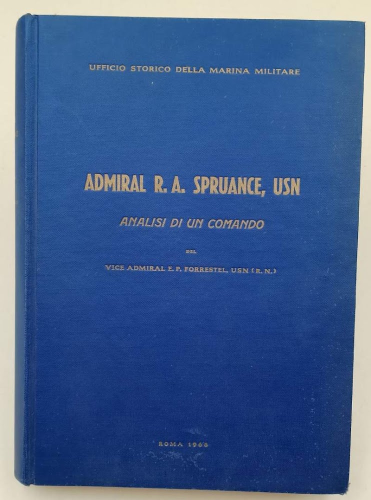 ADMIRAL R.A. SPRUANCE, USN-ANALISI DI UN COMANDO( 1968)