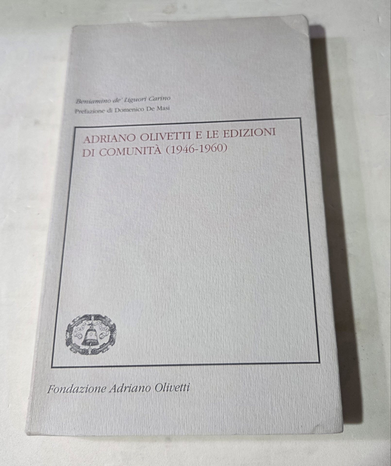 Adriano Olivetti e le edizioni di Comunita' ( 1946 - …