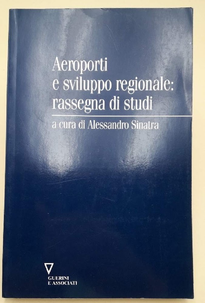 AEROPORTI E SVILUPPO REGIONALE:RASSEGNA DI STUDI(2001)