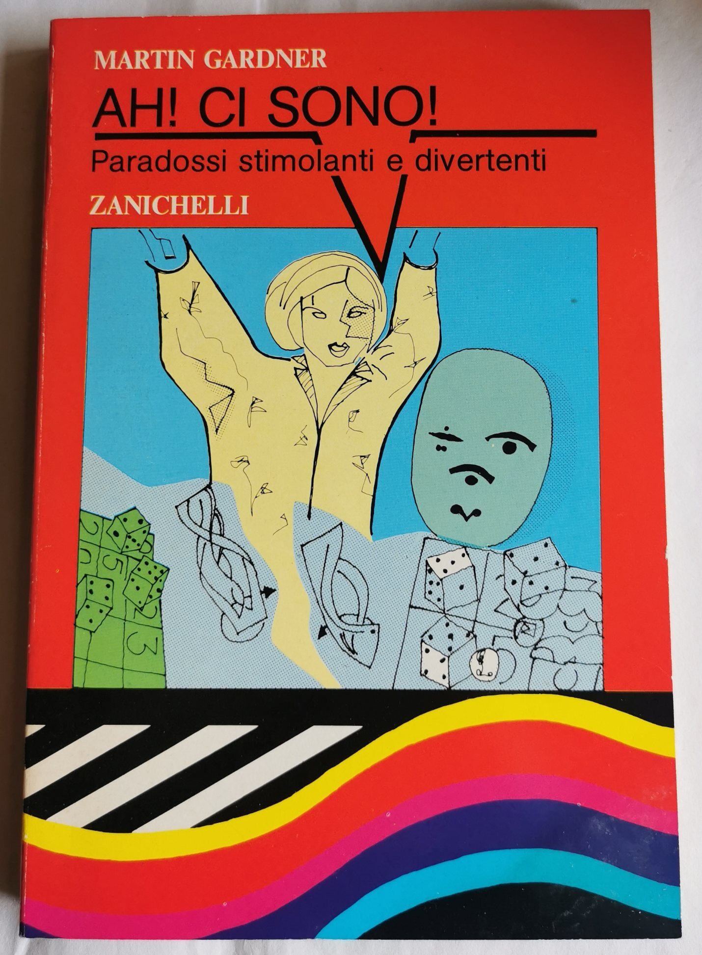 Ah! Ci sono! Paradossi stimolanti e divertenti