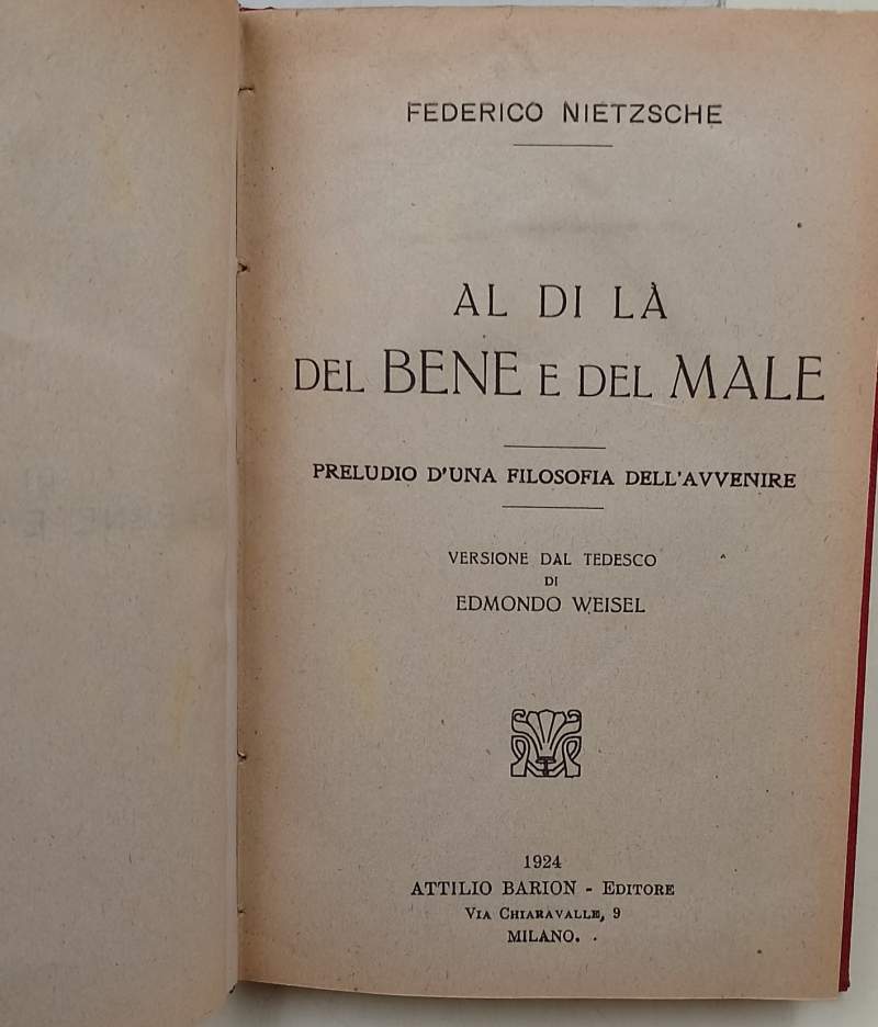 AL DI LA DEL BENE E DEL MALE-PRELUDIO D'UNA FILOSOFIA …
