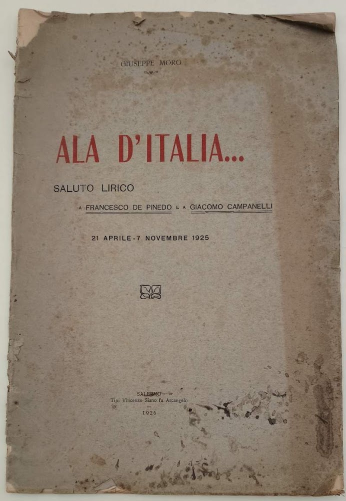 ALA D'ITALIA...SALUTO LIRICO A FRANCESCO DE PINEDO E A GIACOMO …