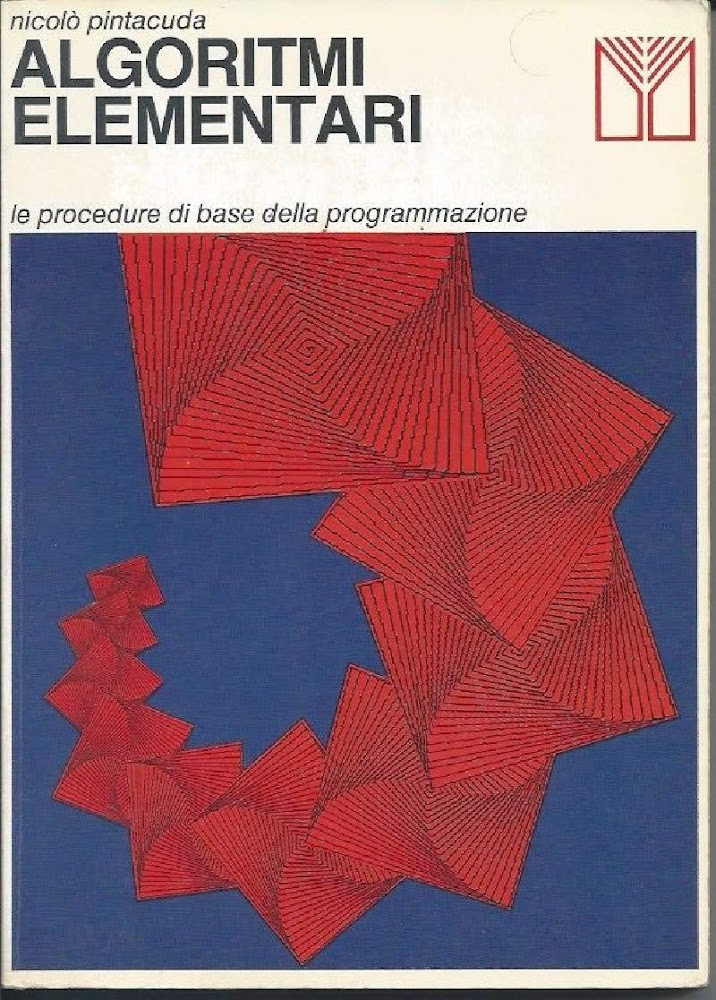 ALGORITMI ELEMENTARI - Le procedure di base della programmazione (1986)