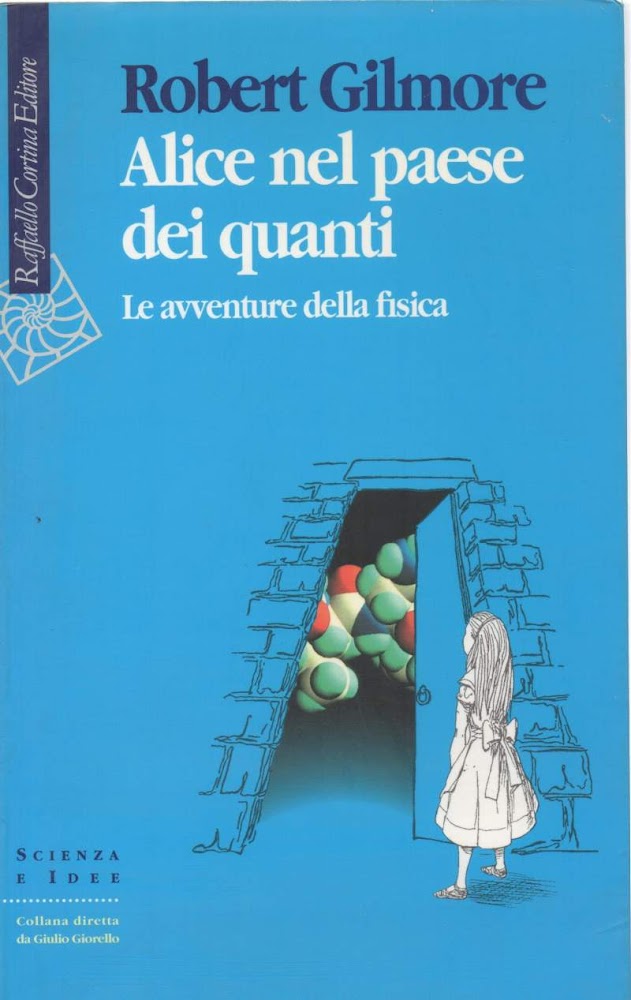 ALICE NEL PAESE DEI QUANTI - le avventure della fisica …