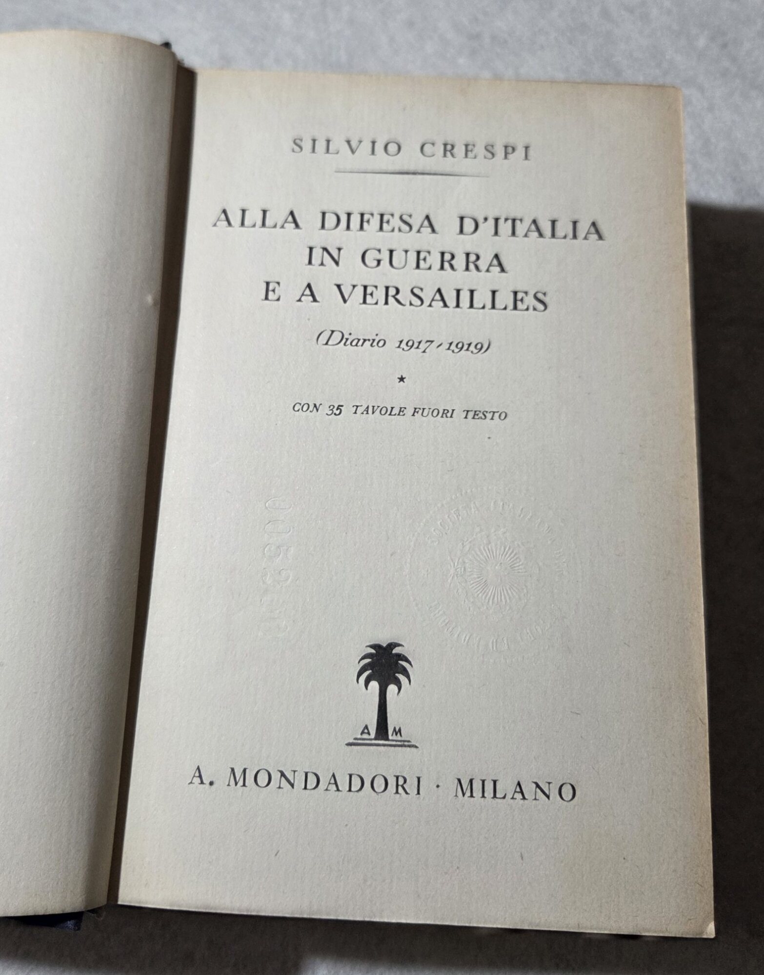 Alla difesa d'Italia in guerra e a Versailles ( Diario …