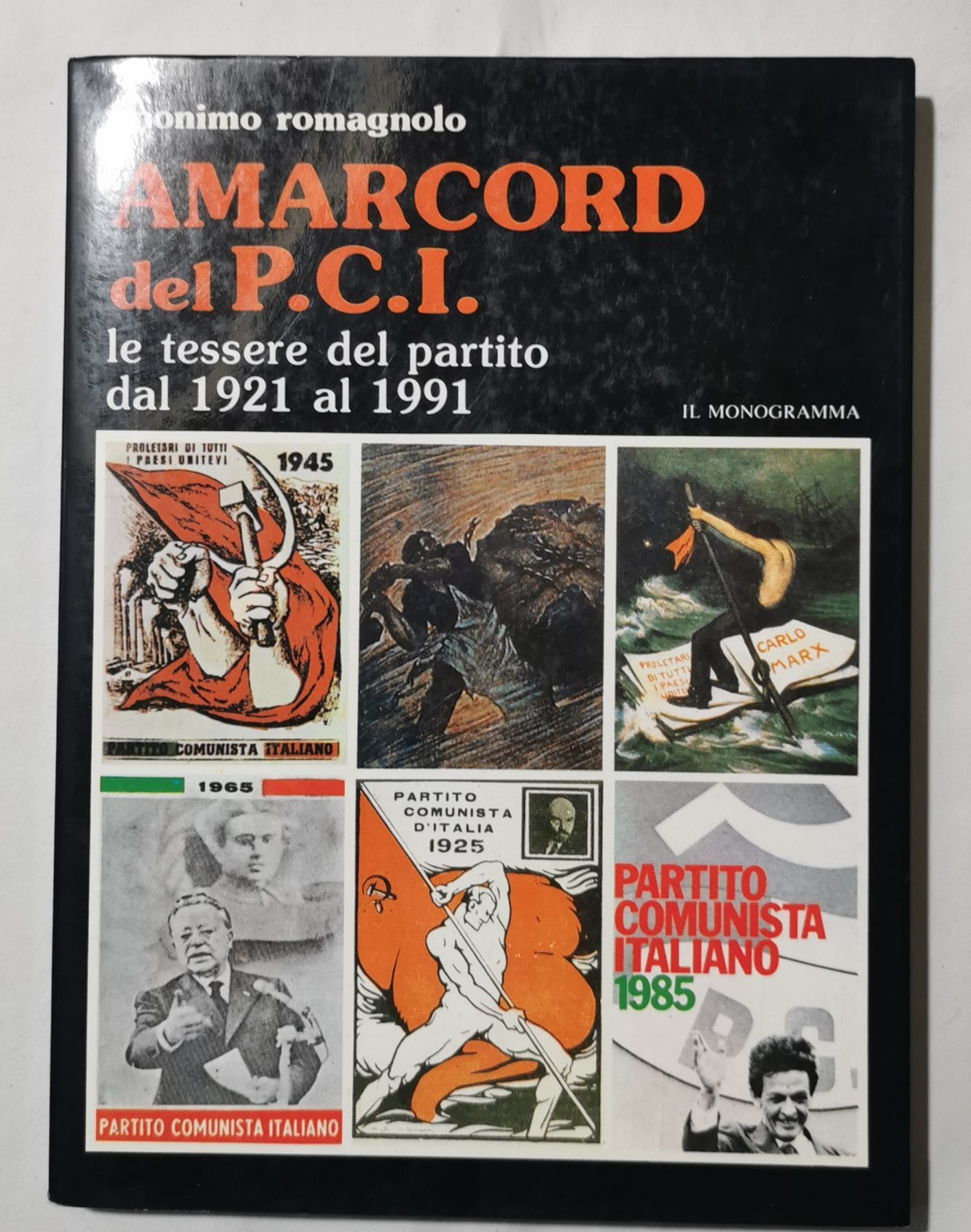 Amarcord del P.C.I. - Le tessere del partito dal 1921 …
