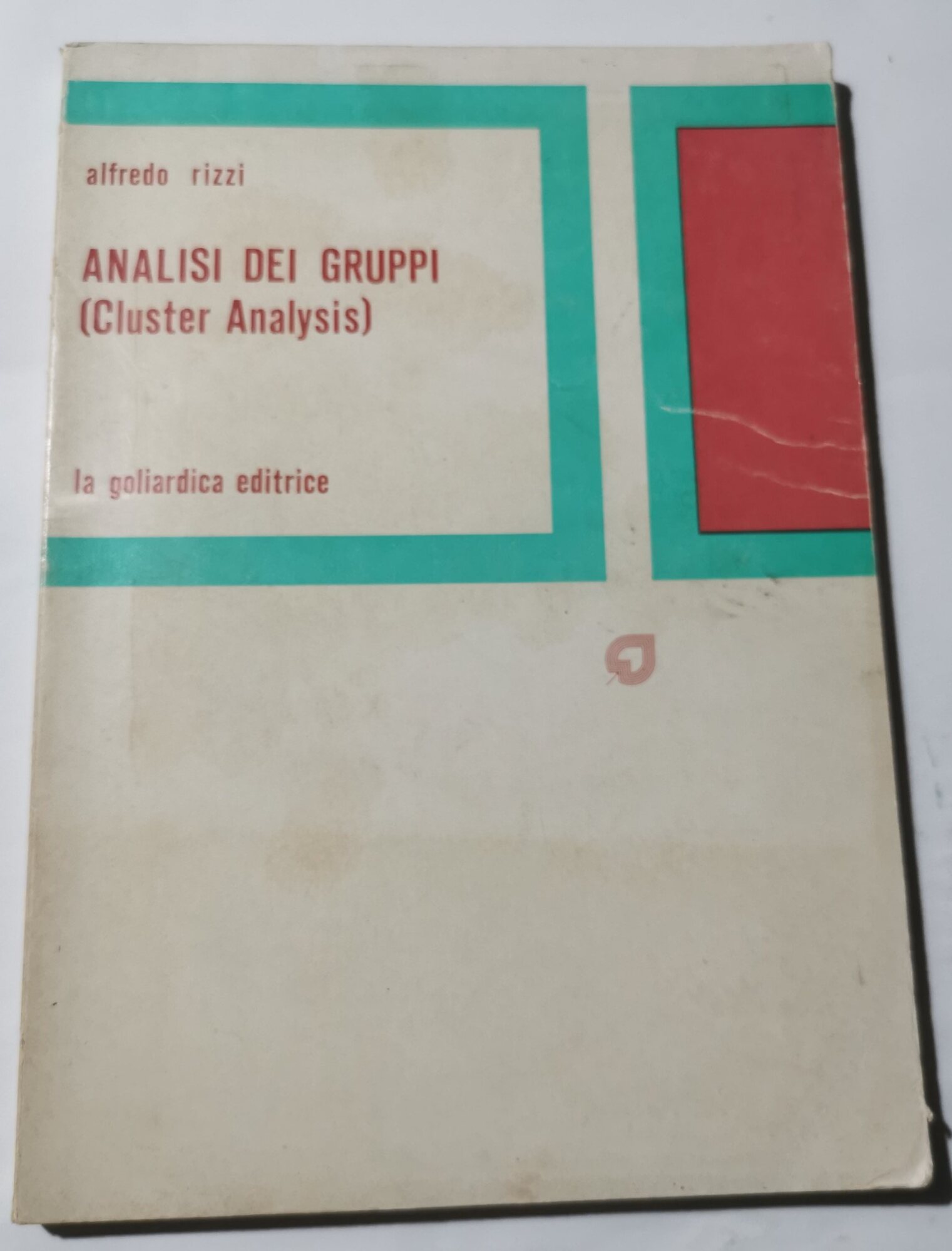 Analisi dei gruppi ( Cluster Analysis )