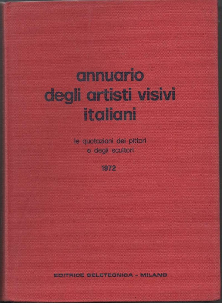 ANNUARIO DEGLI ARTISTI VISIVI ITALIANI (1972)