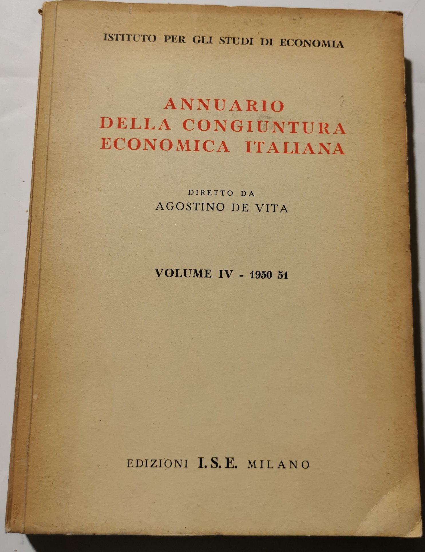 Annuario della congiuntura economica italiana Vol.IV ( 1950/1951)
