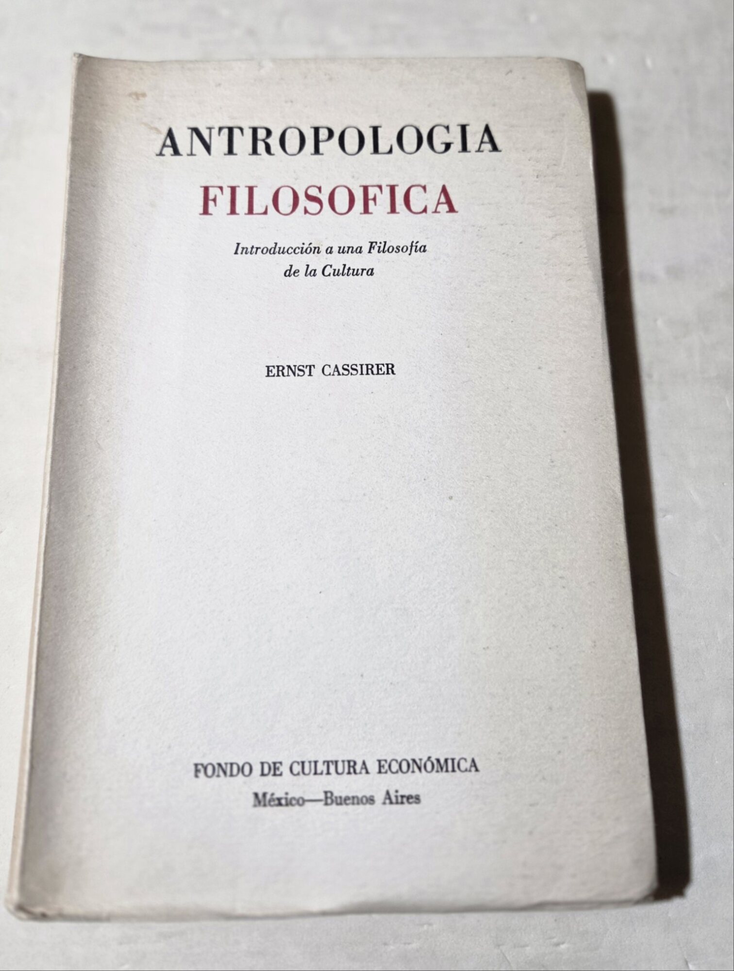 Antropologia filosofica - Introduccion a una filosofia de la cultura