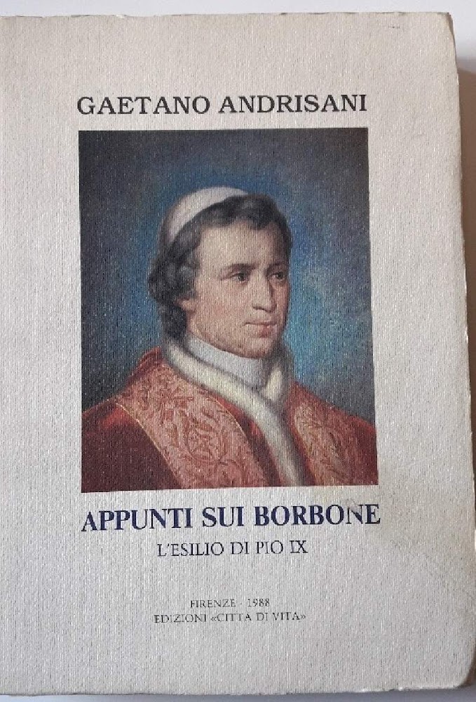 APPUNTI SUI BORBONE-L'ESILIO DI PIO IX(1988)