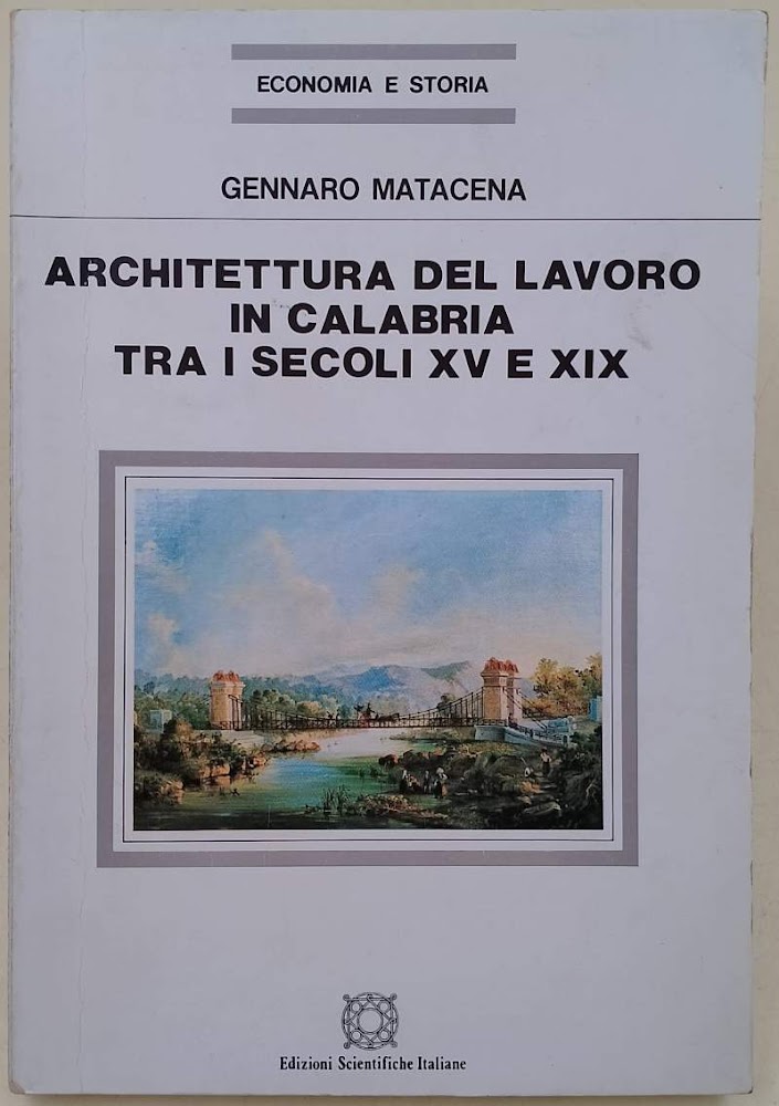 ARCHITETTURA DEL LAVORO IN CALABRIA TRA I SECOLI XV E …