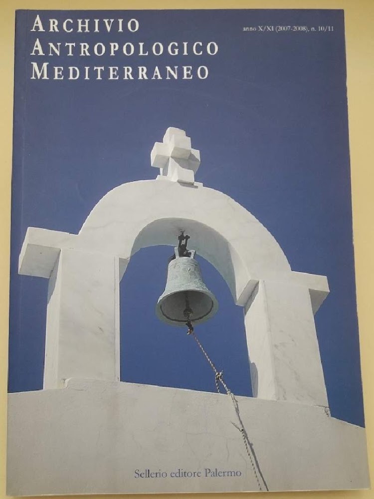 ARCHIVIO ANTROPOLOGICO MEDITERRANEO- ANNO X/XI( 2007-2008) N. 10/11( 2008)