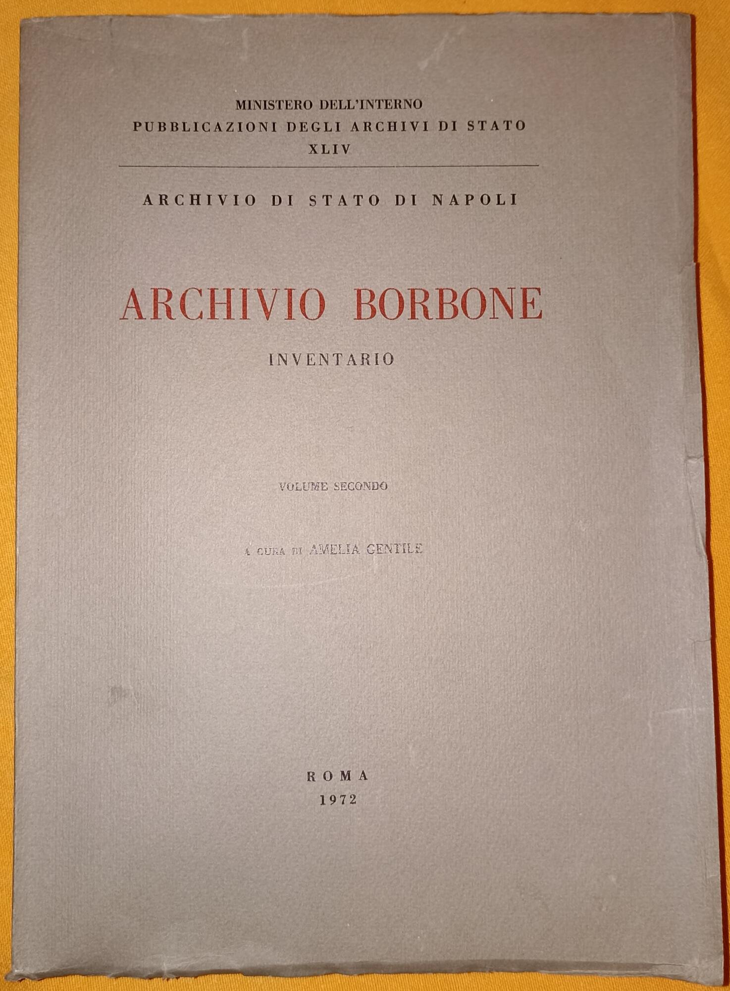 Archivio borbone - Inventario Volume secondo