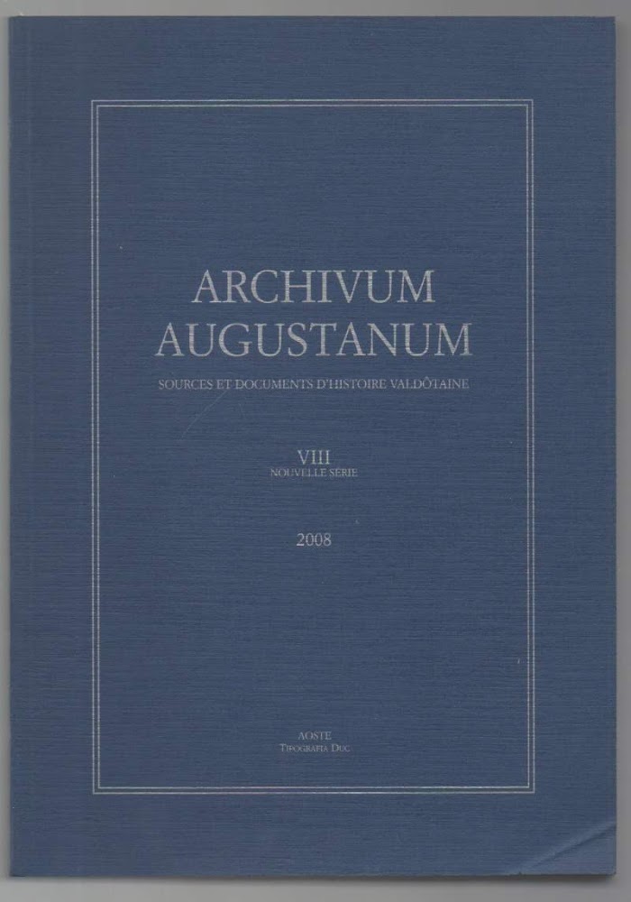 ARCHIVUM AUGUSTANUM Sources et documents d'historier valdotaine- VIII nouvelle serie …
