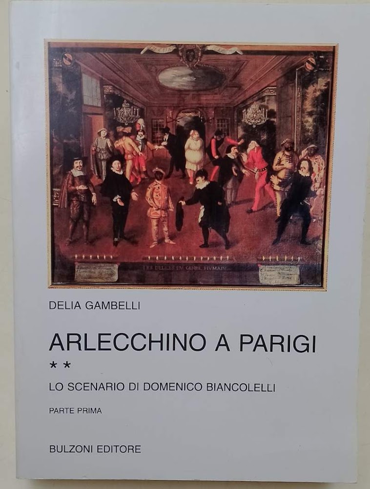 ARLECCHINO A PARIGI- VOL II-PARTE PRIMA - LO SCENARIO DI …