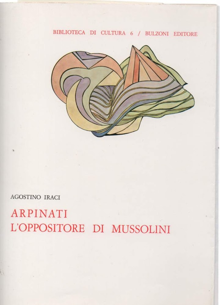 ARPINATI L'OPPOSITORE DI MUSSOLINI ( 1970 )
