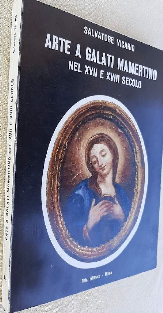 ARTE A GALATI MAMERTINO NEL XVII E XVIII SECOLO(1973)