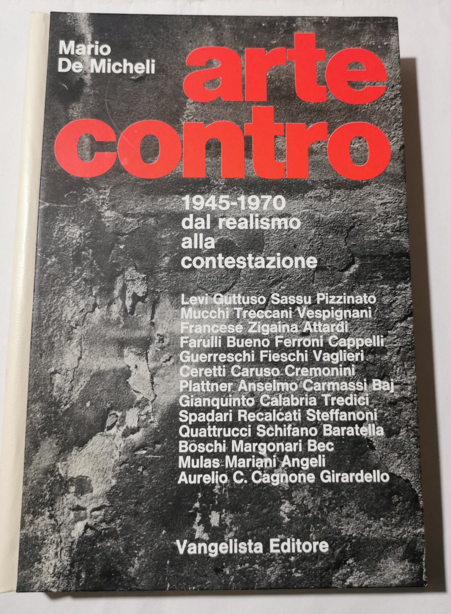Arte contro 1945 - 1970 dal realismo alla contestazione