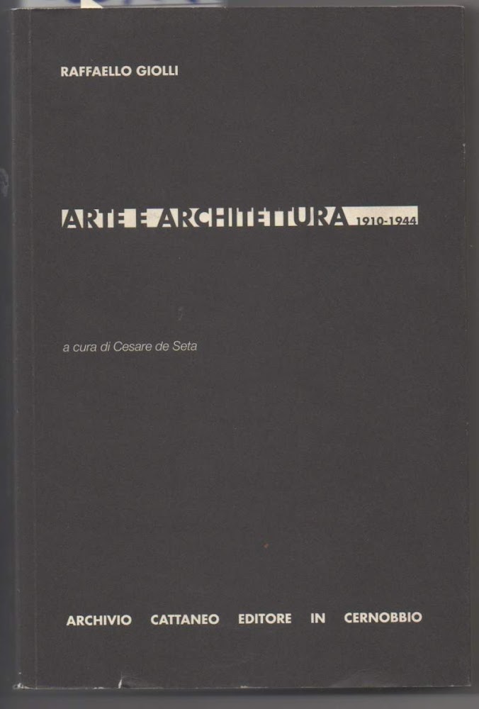 ARTE E ARCHITETTURA 1910-1944 (2012)