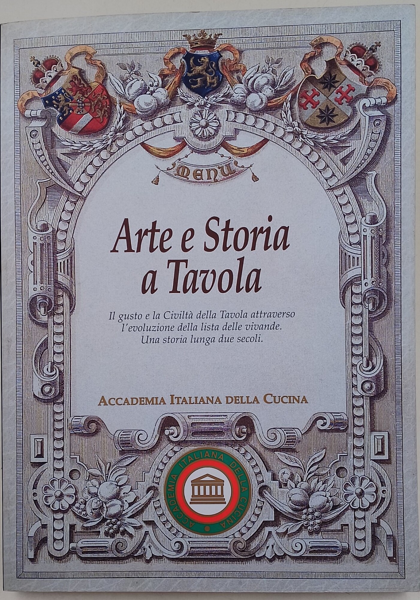 Arte e Storia a Tavola-Il gusto e la Civilta' della …