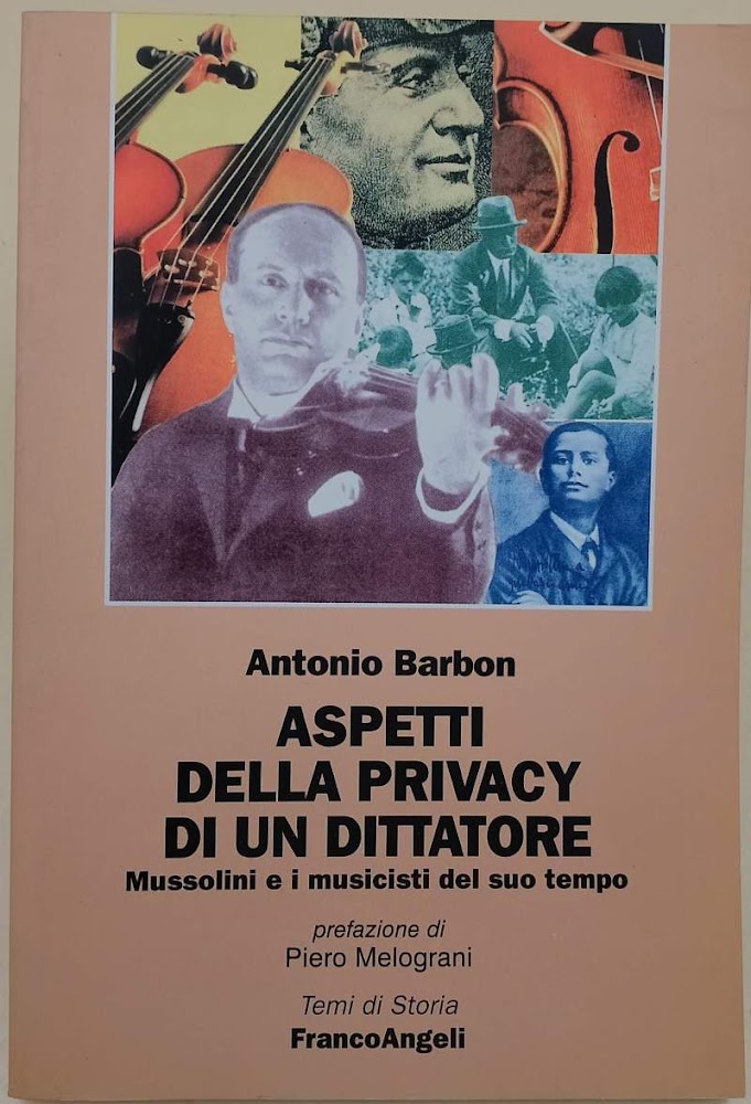 ASPETTI DELLA PRIVACY DI UN DITTATORE-MUSSOLINI E I MUSICISTI DEL …