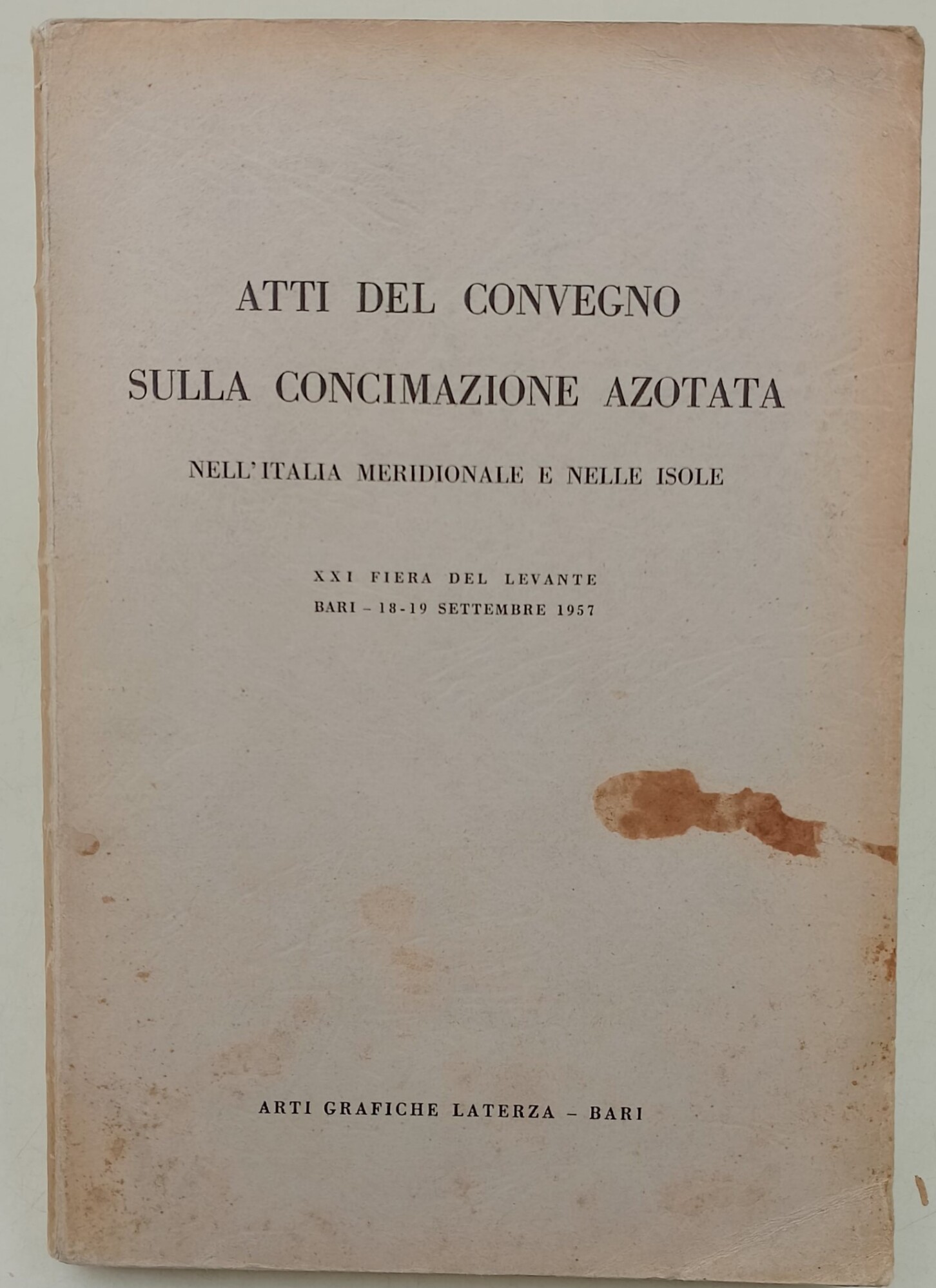Atti del Convegno sulla concimazione azotata nell'Italia meridionale e nelle …