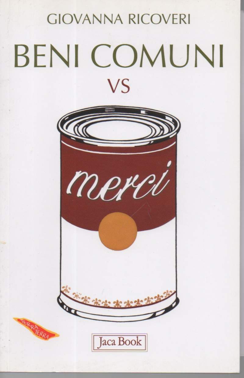 BENI COMUNI VS MERCI (2010)