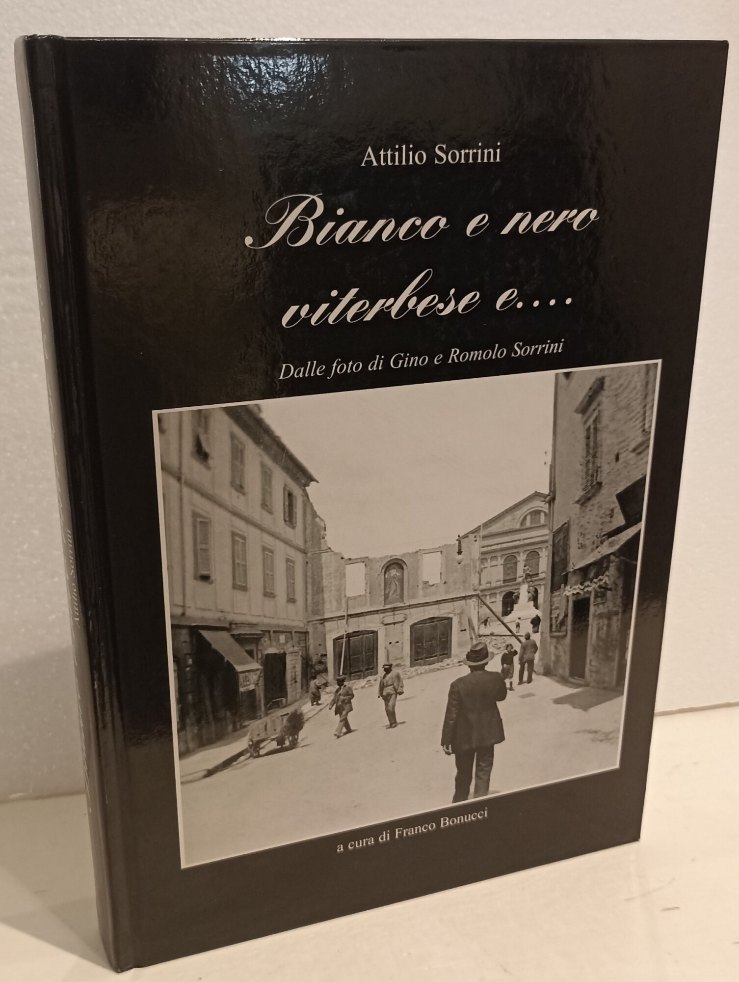 Bianco e nero viterbese e...1910 - 1960
