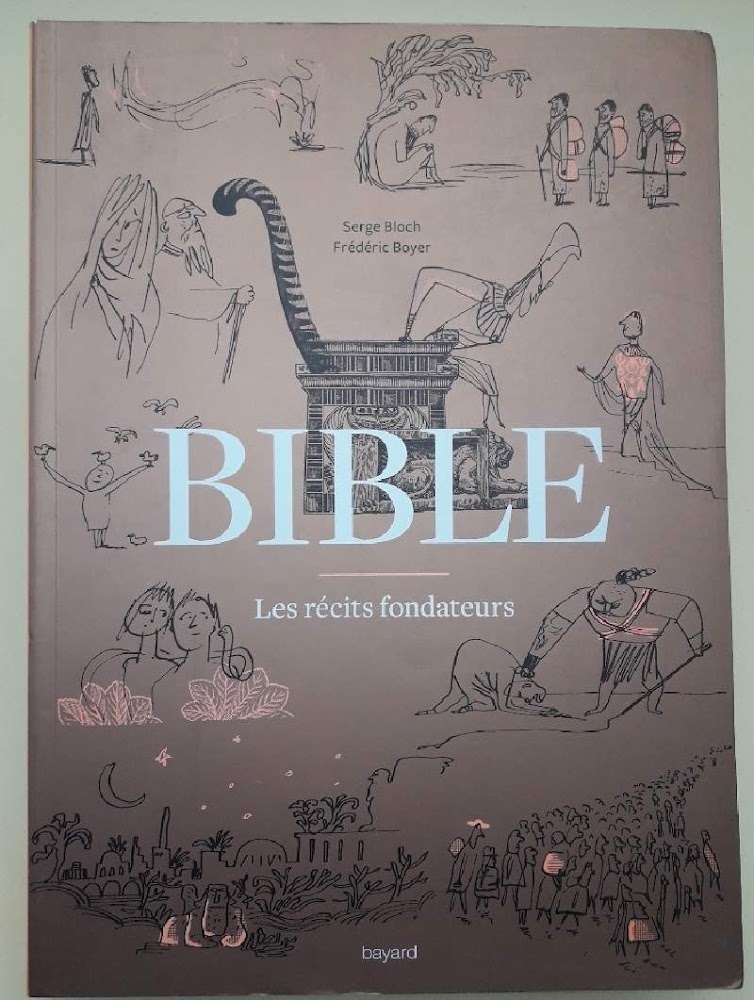BIBLE LES RECITS FONDATEURS-DE LA GENESE AU LIVRE DE DANIEL(2016)