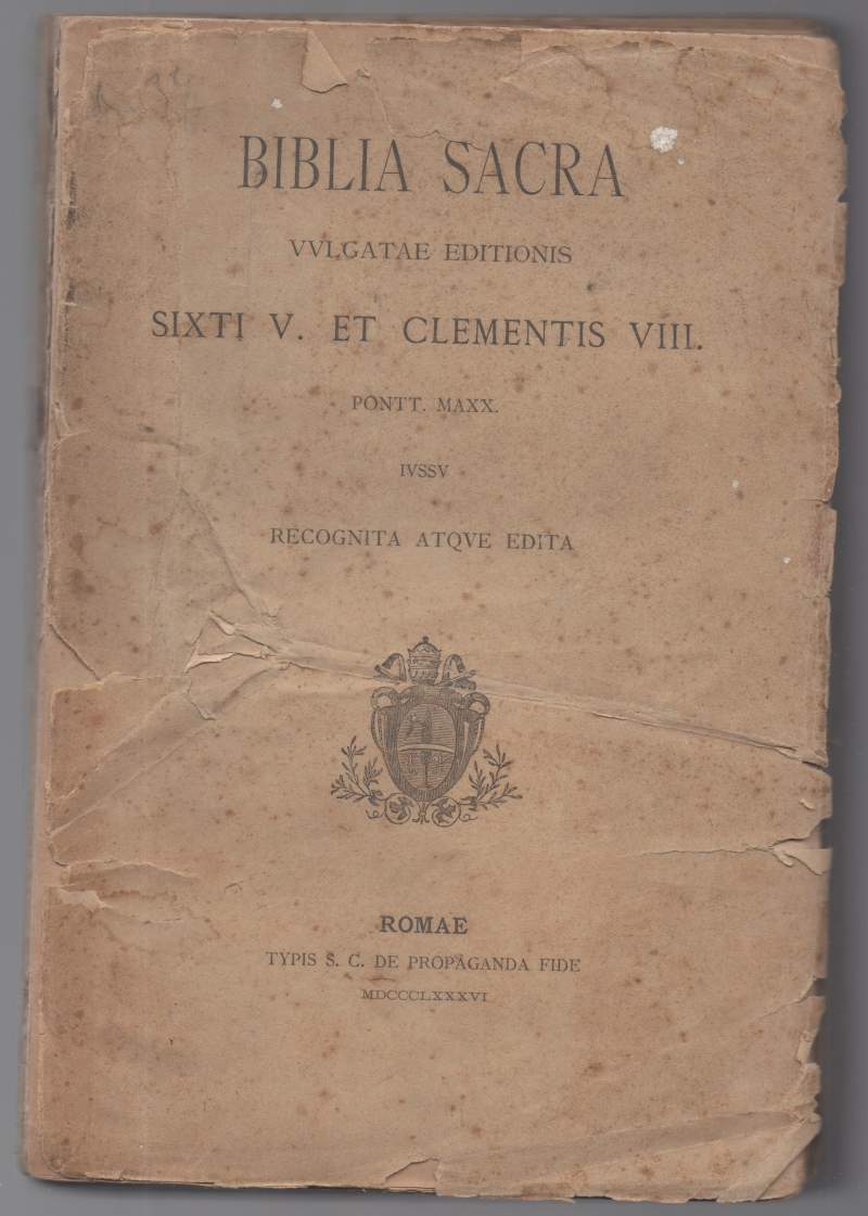 Biblia sacra vulgate editionis Sixtis V et Clementis VIII