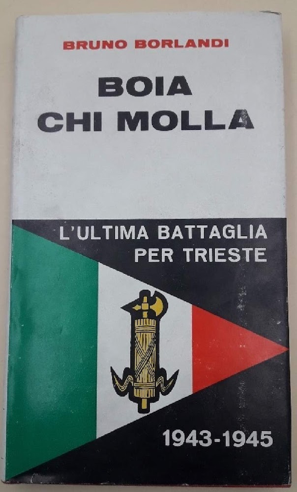 BOIA CHI MOLLA-L'ULTIMA BATTAGLIA PER TRIESTE 1943-1945(1969)