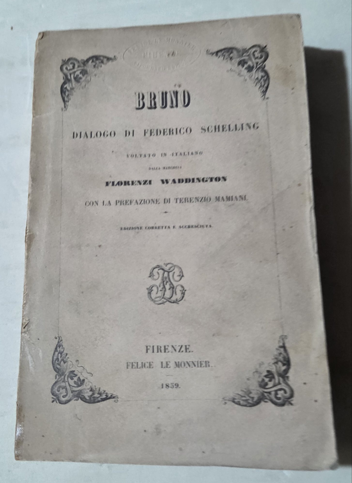 Bruno- dialogo di Federico Schelling voltato in italiano dalla marchsa …