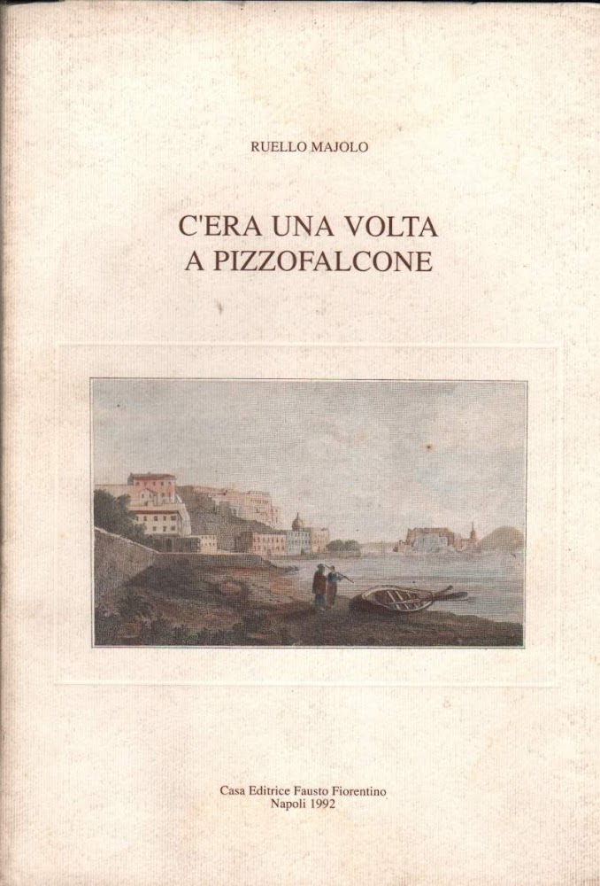 C'ERA UNA VOLTA A PIZZOFALCONE (1992)