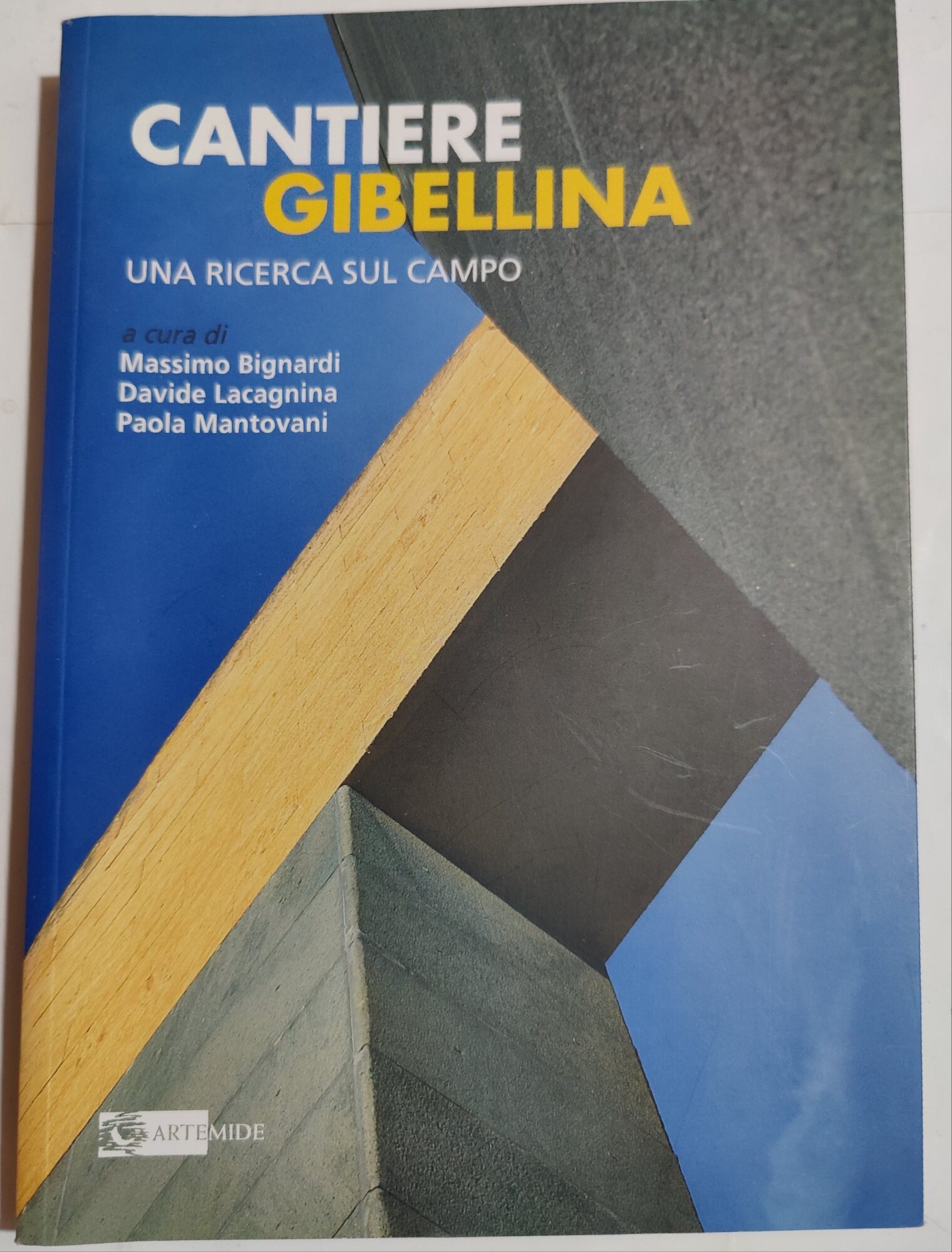 Cantiere Gibellina una ricerca sul campo