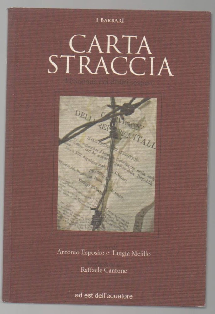 CARTA STRACCIA-Economia dei diritti sospesi (2011)