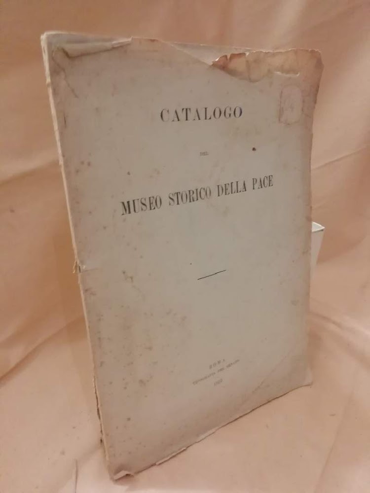 CATALOGO DEL MUSEO STORICO DELLA PACE(1912)