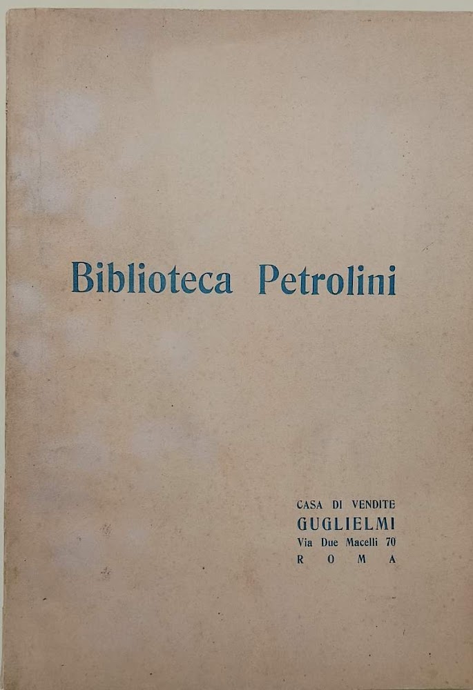 CATALOGO DELLA BIBLIOTECA TEATRALE APPARTENENTE AL CELEBRE ATTIRE ETTORE PETROLINI( …