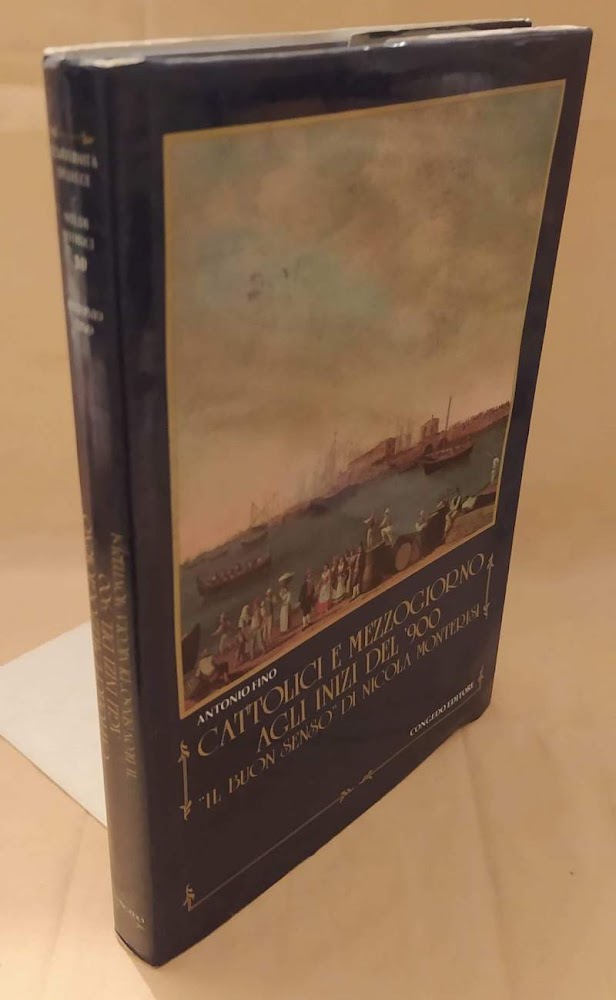 CATTOLICI E MEZZOGIORNO AGLI INIZI DEL '900 "IL BUON SENSO" …