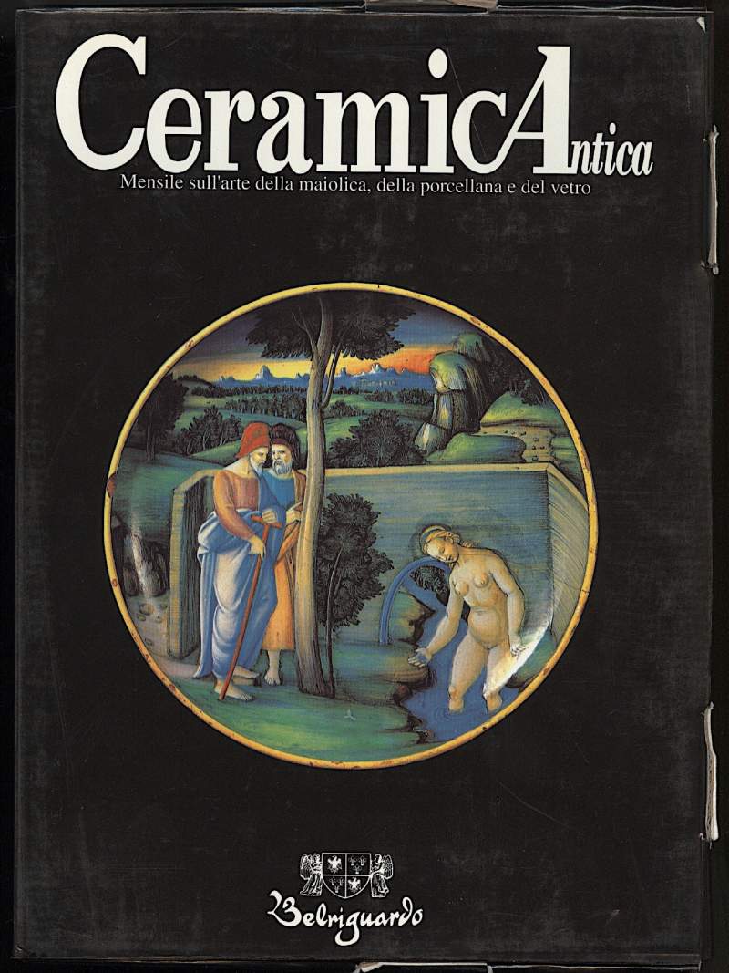 CERAMICA ANTICA-ANNO II-mesile sull'arte della maiolica, della ceramica e del …