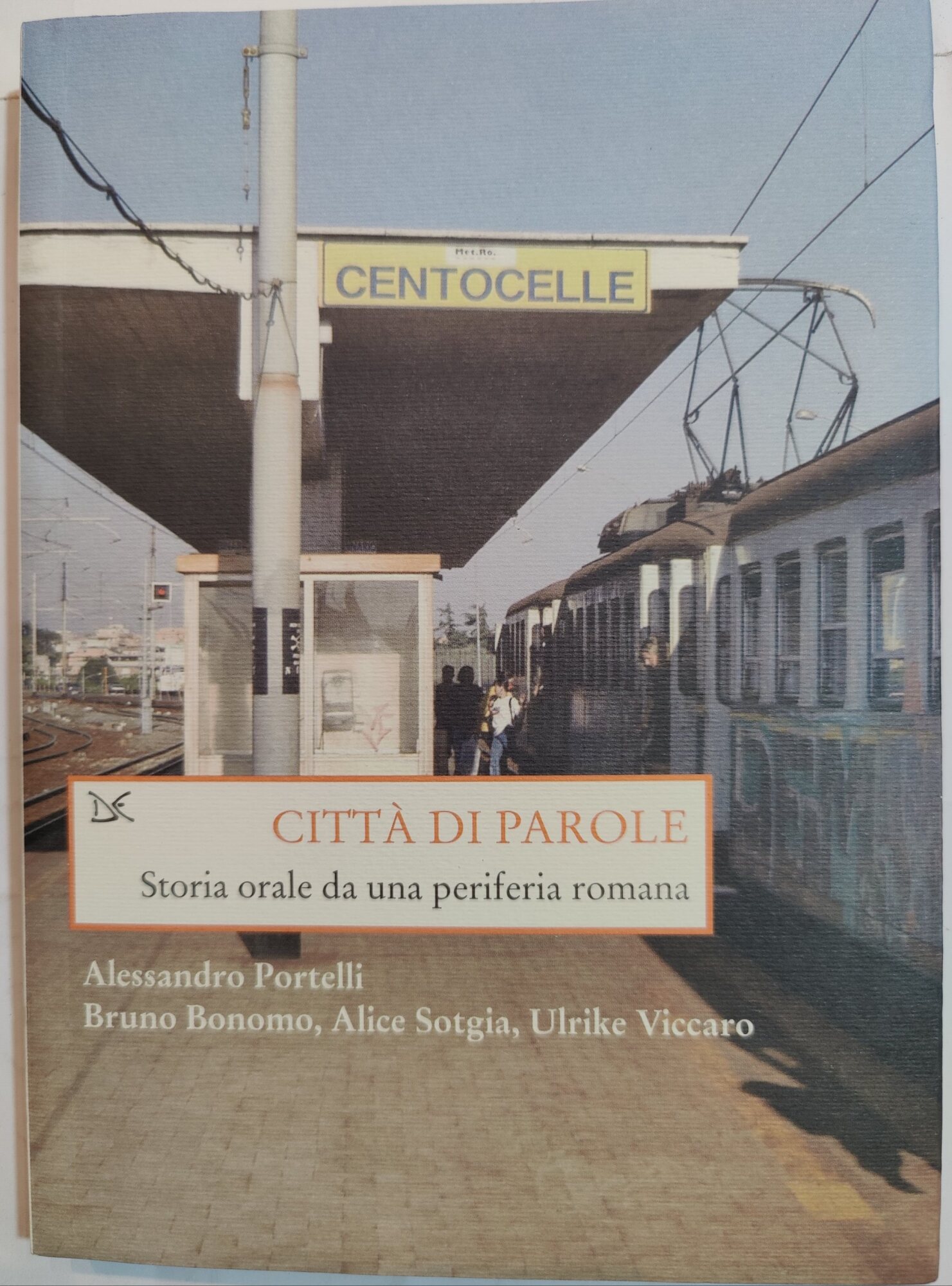 Città di parole - Storia orale di una periferia romana