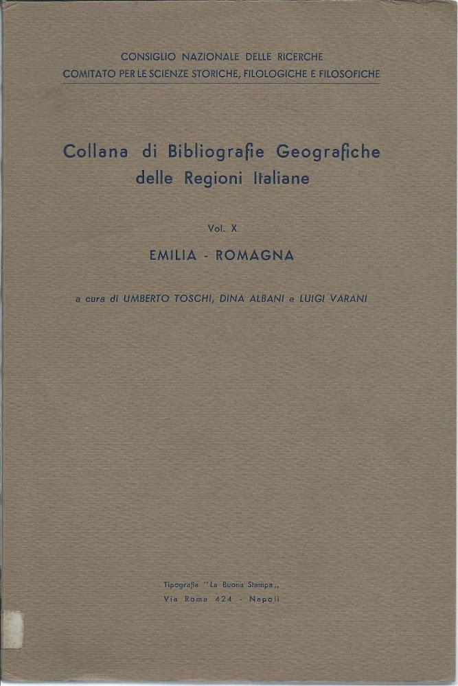 COLLANA DI BIBLIOGRAFIE GEOGRAFICHE DELLE REGIONI ITALIANE - EMILIA-ROMAGA