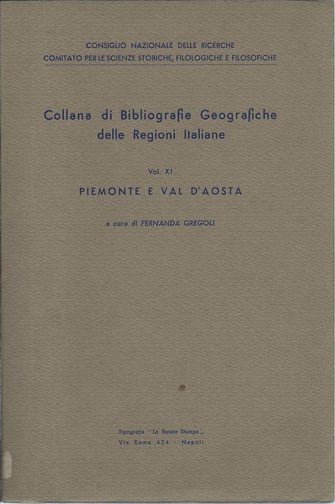 COLLANA DI BIBLIOGRAFIE GEOGRAFICHE DELLE REGIONI ITALIANE - PIEMONTE E …
