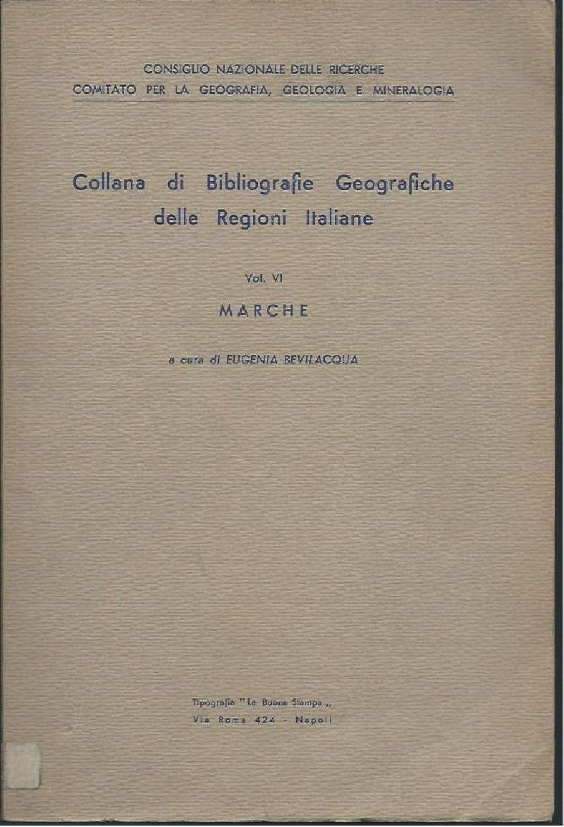 COLLANA DI BIBLIOGRAFIE GEOGRAFICHE DELLE REGIONI ITALIANE - Vol. VI …