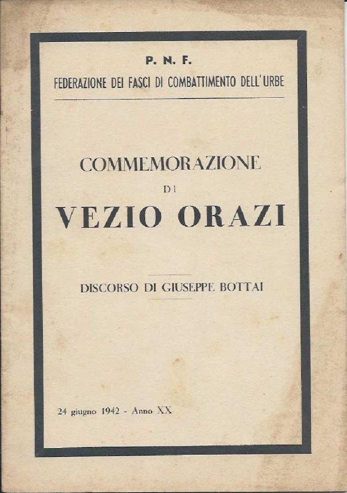 COMMEMORAZIONE DI VEZIO ORAZI - Discorso di Giuseppe Bottai (1942)