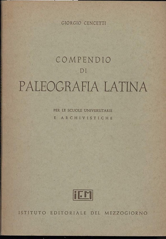 COMPENDIO DI PALEOGRAFIA LATINA per le scuole universitarie e archivistiche