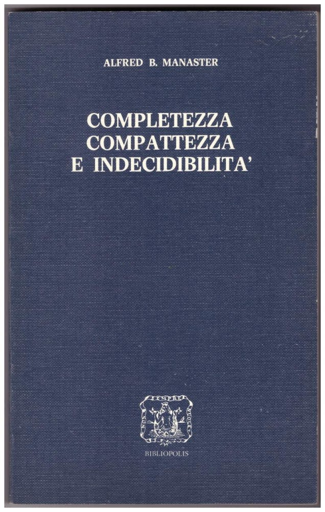COMPLETEZZA COMPATTEZZA E INDECIBILITA'