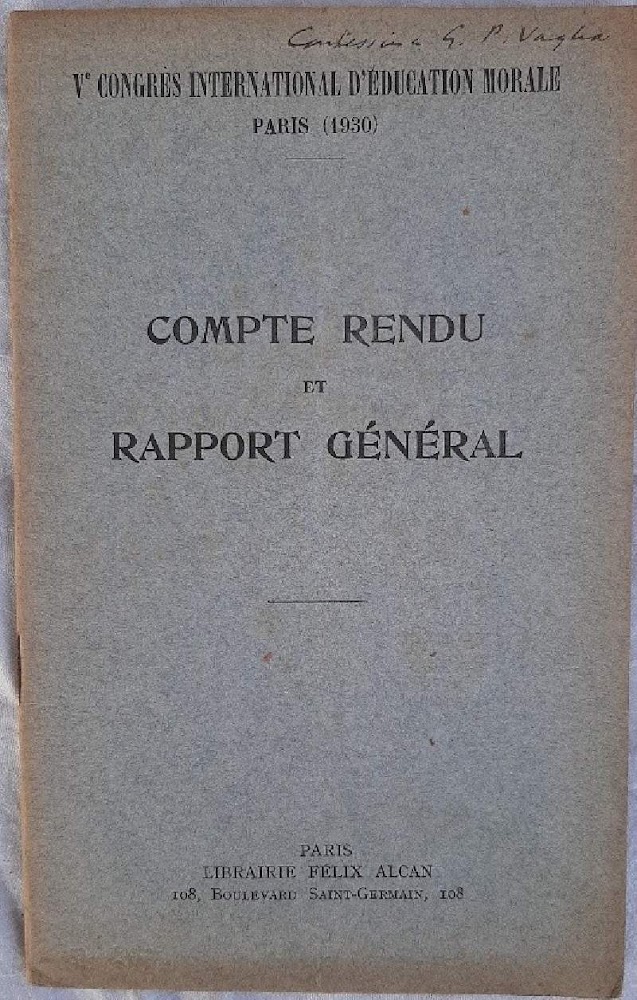COMPTE RENDU ET RAPPORT GENERAL V CONGRES INTERNATIONALE D'EDUCATION MORALE(1930)